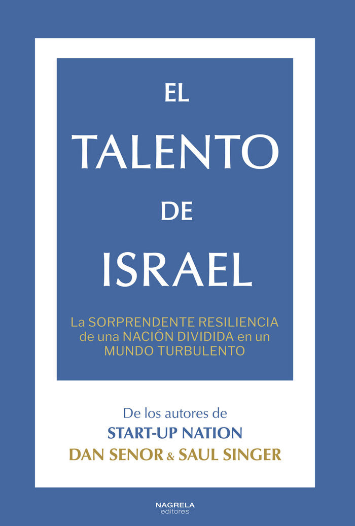 EL TALENTO DE ISRAEL | SINGER, SAUL/SENOR, DAN | NAGRELA | 9788419426475
