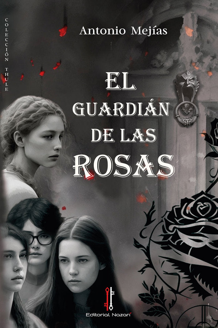 EL GUARDIAN DE LAS ROSAS | Mejias,antonio | 9788419427380 (Editorial nazari) Imagen principal del producto