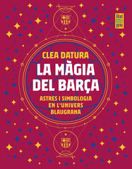 LA MAGIA DEL BARÇA I Datura, Clea I Barça Books Barca Books I 9788419430014