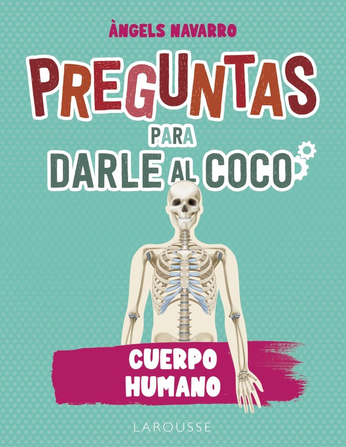 PREGUNTAS PARA DARLE AL COCO CUERPO HUMANO - 9788419436993 Imagen principal del producto
