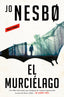 MURCIELAGOEL HARRY HOLE 1 - 9788419437587