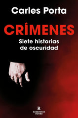 CRIMENES SIETE HISTORIAS DE OSCURIDAD - 9788419437617