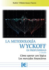 LA METODOLOGIA WYCKOFF EN PROFUNDIDAD 3ª EDICION - 9788419444073