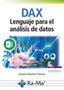 DAX LENGUAJE PARA EL ANALISIS DE DATOS - 9788419444660