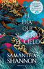 EL DIA QUE SE ABRIO EL CIELO | Shannon, Samantha | 9788419449368 (Roca editorial)