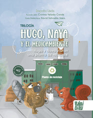 HUGO Y NAYA VISITAN UNA PLANTA DE RECICLAJE - 9788419454492