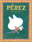 PEREZ | Antinori,andrea | 9788419475954 (Kokinos)