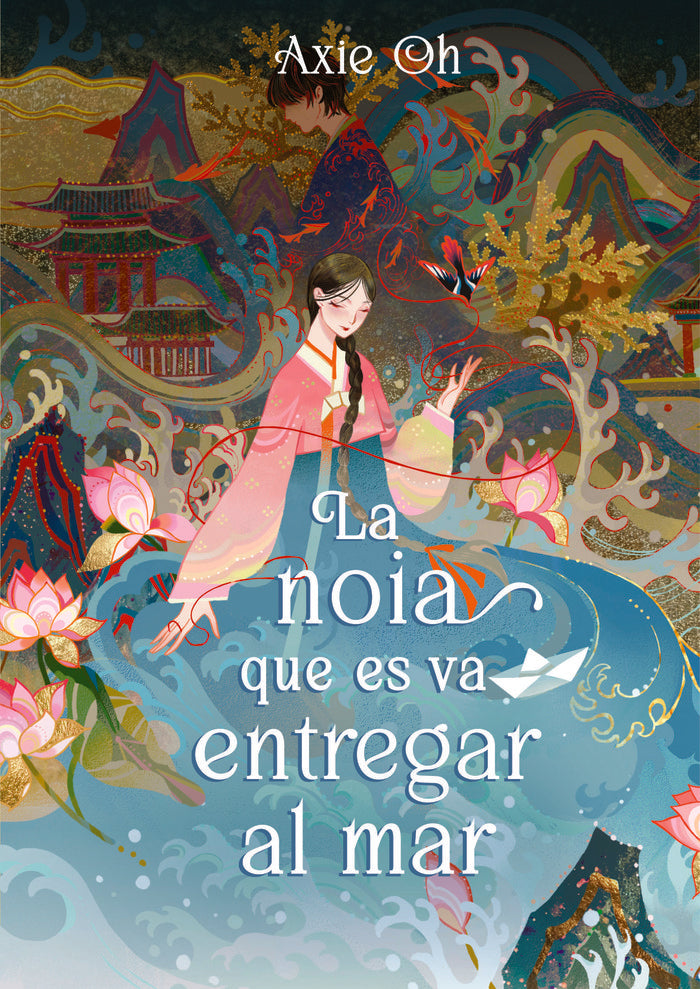 LA NOIA QUE ES VA ENTREGAR AL MAR | Oh, Axie | 9788419478153 (Elastic books)