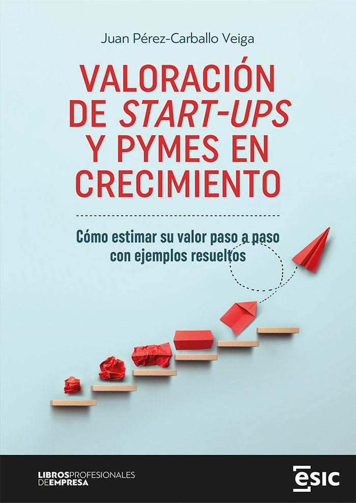 VALORACION DE START UPS Y PYMES EN CRECIMIENTO - 9788419480842