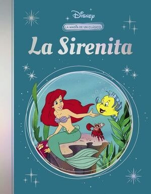 LA SIRENITA LA MAGIA DE UN CLASICO DISNEY | Aa,vv, | 9788419487391 (Cliper plus) Imagen principal del producto