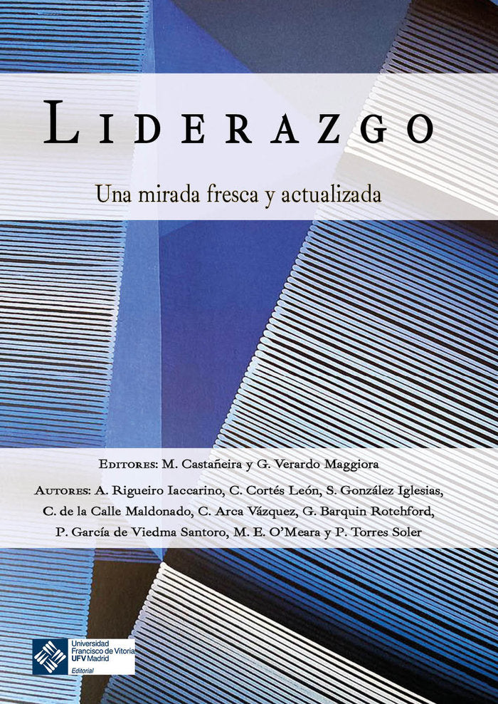 LIDERAZGO UNA MIRADA FRESCA Y ACTUALIZADA | CASTAÑEIRA VALENTE, MARIANO/VERARDO MAGG | FRANCISCO DE VITORIA | 9788419488510 Imagen principal del producto