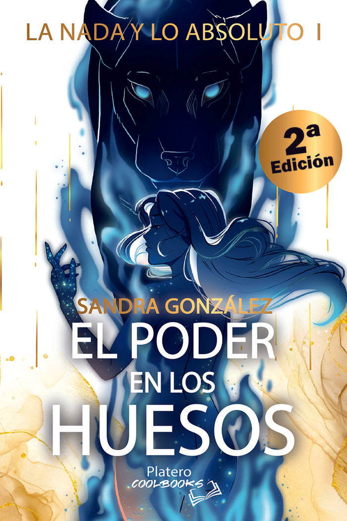 LA NADA Y LO ABSOLUTO I EL PODER EN LOS HUESOS | Gonzalez Jimenez,sandra | 9788419492913 (Platero ediciones)