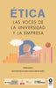 ETICA LAS VOCES DE LA UNIVERSIDAD Y LA EMPRESA - 9788419495389