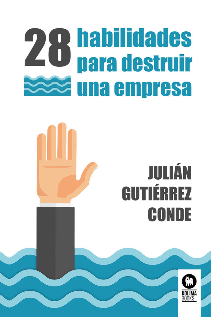 28 HABILIDADES PARA DESTRUIR UNA EMPRESA - 9788419495983 Imagen principal del producto