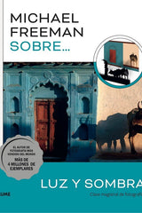 MICHAEL FREEMAN SOBRE LUZ Y SOMBRA I Freeman, Michael I BLUME (Naturart) I 9788419499080