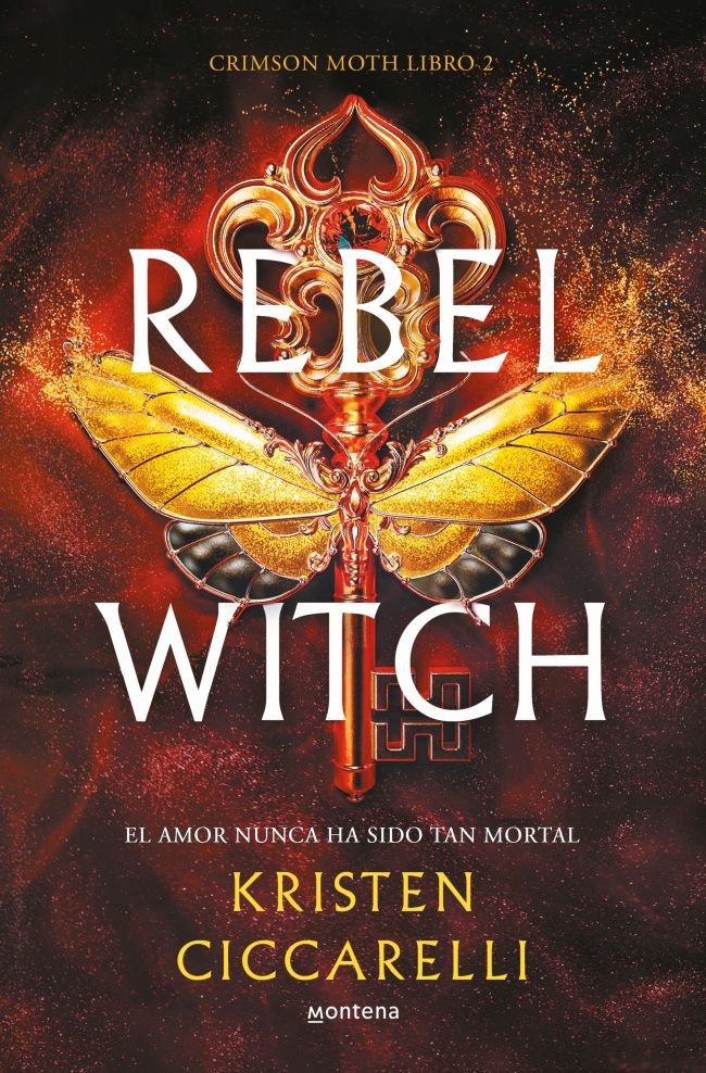 REBEL WITCH CRIMSON MOTH LIBRO 2 | Kristen Ciccarelli | 9788419501493 (Montena) Imagen principal del producto