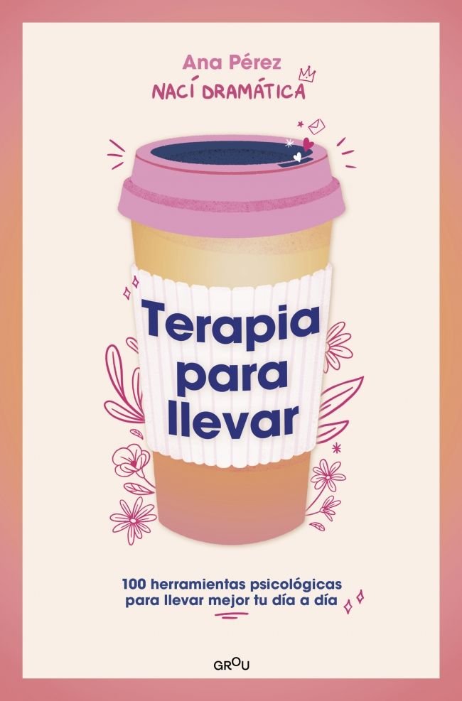 TERAPIA PARA LLEVAR | NACI DRAMATICA | MONTENA | 9788419501806