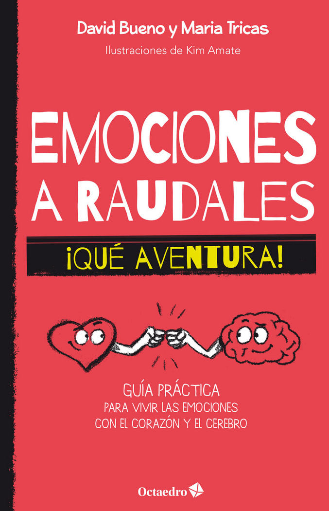 EMOCIONES A RAUDALES QUE AVENTURA | BUENO, DAVID/TRICAS, MARIA | OCTAEDRO | 9788419506399 Imagen principal del producto