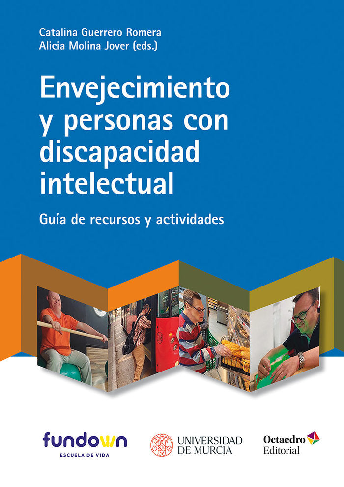 ENVEJECIMIENTO Y PERSONAS CON DISCAPACIDAD INTELECTUAL | nan | OCTAEDRO | 9788419506917 Imagen principal del producto