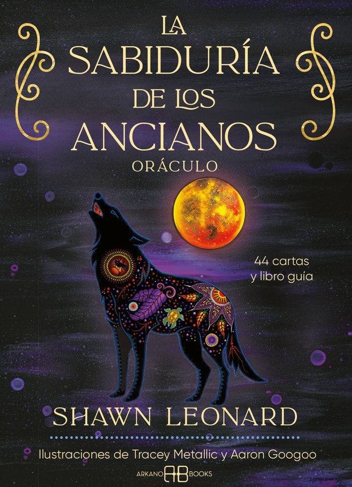 LA SABIDURIA DE LOS ANCIANOS ORACULO I Shawn Leonard I Arkano Books I 9788419510280
