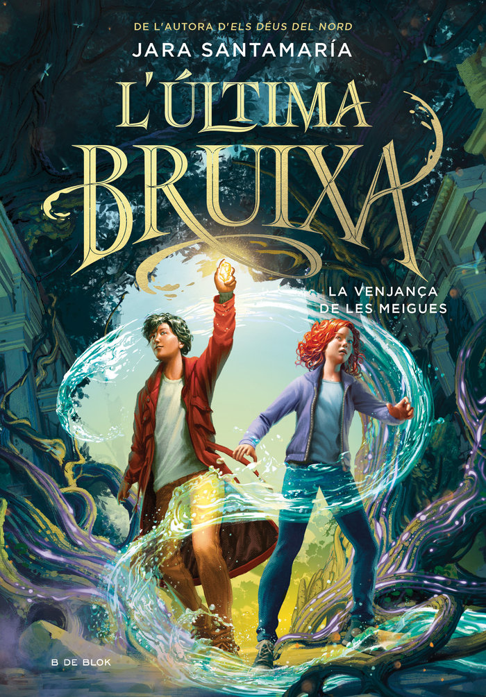 L'ULTIMA BRUIXA 2 LA VENJANCA DE LES MEIGUES | Jara Santamaria | 9788419522191 (B de blok) Imagen principal del producto