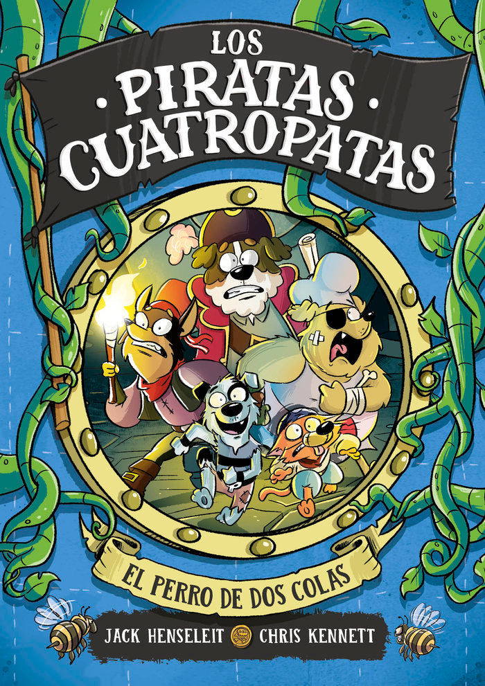 LOS PIRATAS CUATROPATAS 2 EL PERRO DE DOS COLAS | Jack Henseleit | 9788419522344 (B de blok)