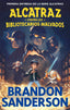 ALCATRAZ CONTRA LOS BIBLIOTECARIOS MALVADOS ALCATRAZ CONTRA | Brandon Sanderson | 9788419522788 (B de blok)