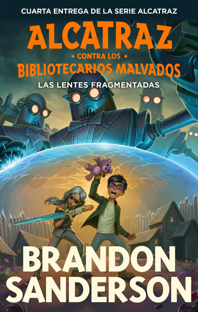 LAS LENTES FRAGMENTADAS ALCATRAZ CONTRA LOS BIBLIOTECARIOS M | Brandon Sanderson | 9788419522818 (B de blok)