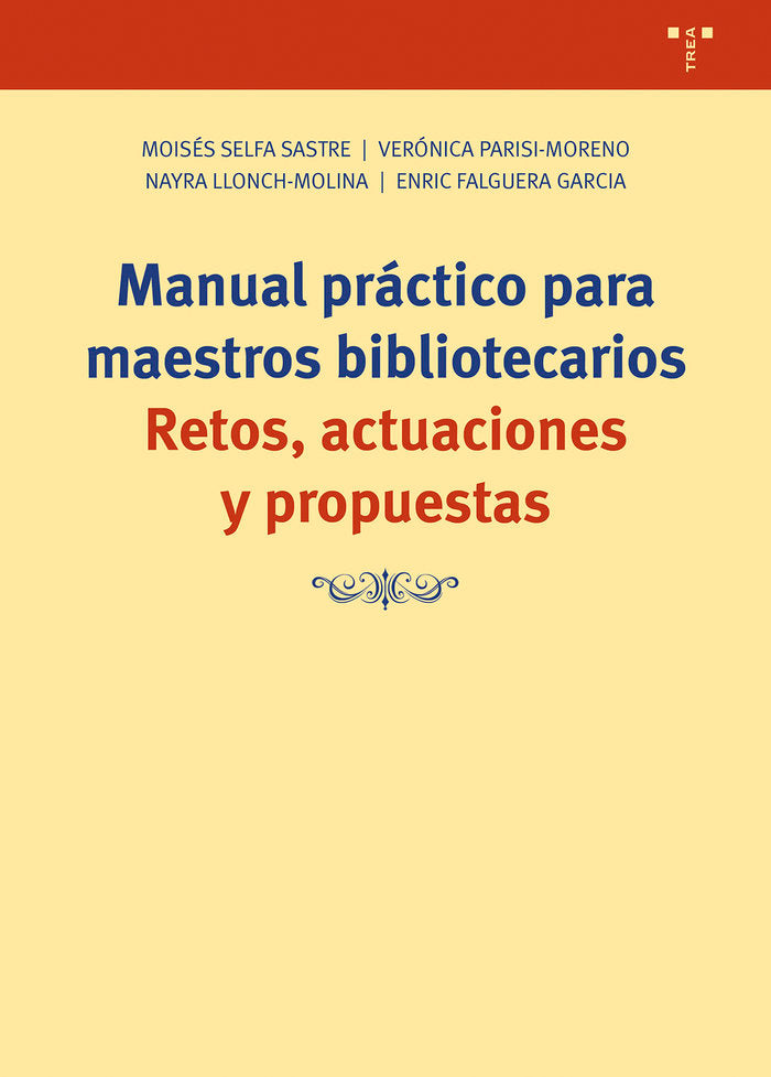 MANUAL PRACTICO PARA MAESTROS BIBLIOTECARIOS | FALGUERA GARCIA,ENRIC/LLONCH MOLINA,NAYR | TREA | 9788419525055 Imagen principal del producto