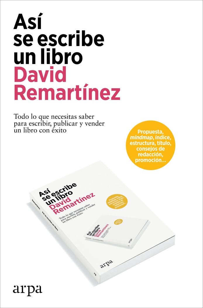 ASI SE ESCRIBE UN LIBRO | REMARTINEZ, DAVID | ARPA EDITORES | 9788419558954 Imagen principal del producto