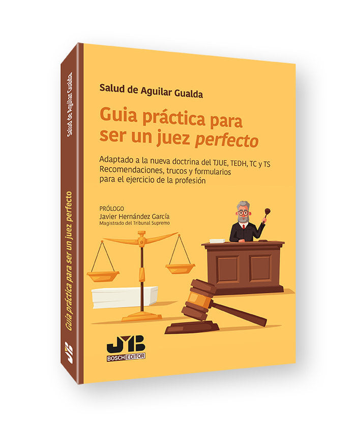 GUIA PRACTICA PARA SER UN JUEZ PERFECTO - 9788419580221 Imagen principal del producto