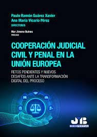 COOPERACION JUDICIAL CIVIL Y PENAL EN LA UNION EUROPEA - 9788419580900