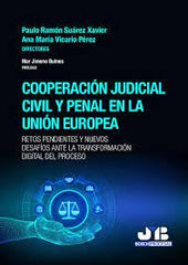 COOPERACION JUDICIAL CIVIL Y PENAL EN LA UNION EUROPEA - 9788419580900