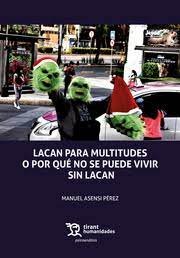 LACAN PARA MULTITUDES O PORQUE NO SE PUEDE VIVIR SIN LACAN - 9788419588227 Imagen principal del producto