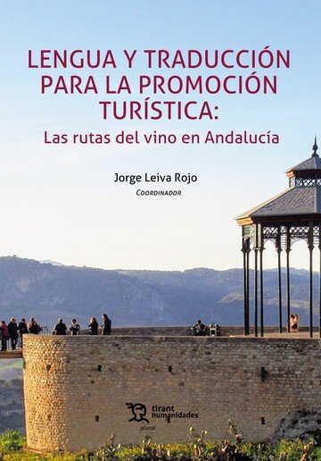 LENGUA Y TRADUCCION PARA LA PROMOCION TURISTICA RUTAS DEL V | JORGE LEIVA ROJO | TIRANT HUMANIDADES | 9788419588265
