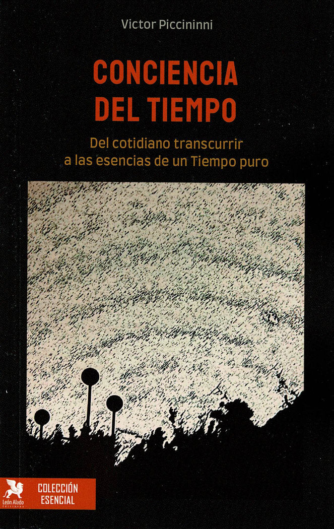 CONCIENCIA DEL TIEMPO | PICCININNI,VICTOR | LEON ALADO | 9788419604040 Imagen principal del producto