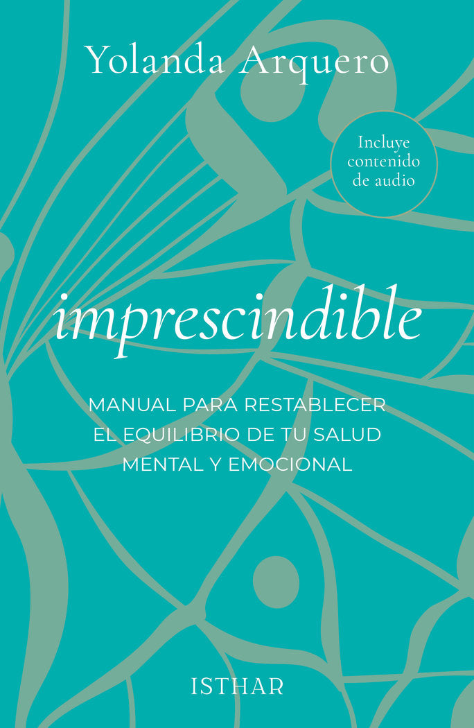 IMPRESCINDIBLE | ARQUERO, YOLANDA | ISTHAR LUNA SOL | 9788419619457