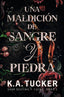 UNA MALDICION DE SANGRE Y PIEDRA | Tucker, K,a, | 9788419621092 (Tbr)