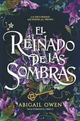 EL REINADO DE LAS SOMBRAS | Owen, Abigail | 9788419621788 (Tbr)