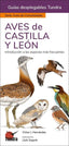 AVES DE CASTILLA Y LEON GUIAS DESPLEGABLES TUNDRA - 9788419624260