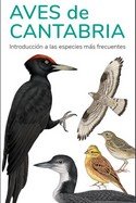 AVES DE CANTABRIA GUIAS DESPLEGABLES TUNDRA - 9788419624703