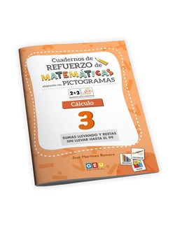 Cuaderno de refuerzo de matemáticas. Adaptación con pictogramas. Cálculo 3. Aa. Vv. (Editorial GEU) 9788419646767