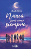 NUNCA SERA COMO SIEMPRE | Comes, Arantxa | 9788419655073 (Plataforma editorial)