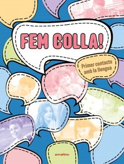 Fem colla! Primer contacte amb la llengua (nivell A1). Aa. Vv. (Animallibres, S.L.) 9788419659934