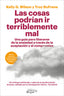 COSAS PODRIAN IR TERRIBLEMENTE MALLAS - 9788419662231