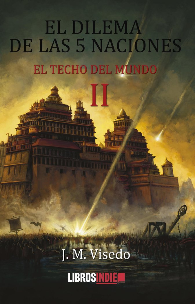 EL DILEMA DE LAS CINCO NACIONES EL TECHO DEL MUNDO II | Visedo,jose M | 9788419671295 (Libros indie)