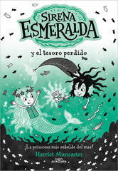 LA SIRENA ESMERALDA 3 Y EL TESORO PERDIDO | Harriet Muncaster | 9788419688552 (Alfaguara ij)
