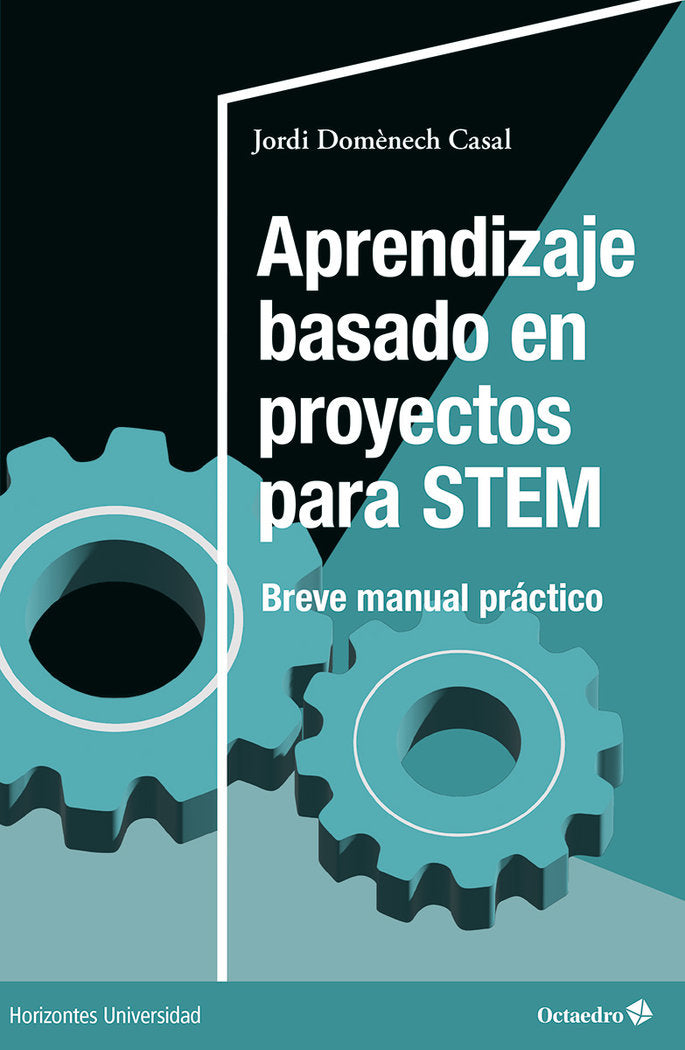 APRENDIZAJE BASADO EN PROYECTOS PARA STEM | DOMÔNECH CASAL, JORDI | OCTAEDRO | 9788419690272 Imagen principal del producto
