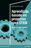 APRENDIZAJE BASADO EN PROYECTOS PARA STEM | DOMÔNECH CASAL, JORDI | OCTAEDRO | 9788419690272