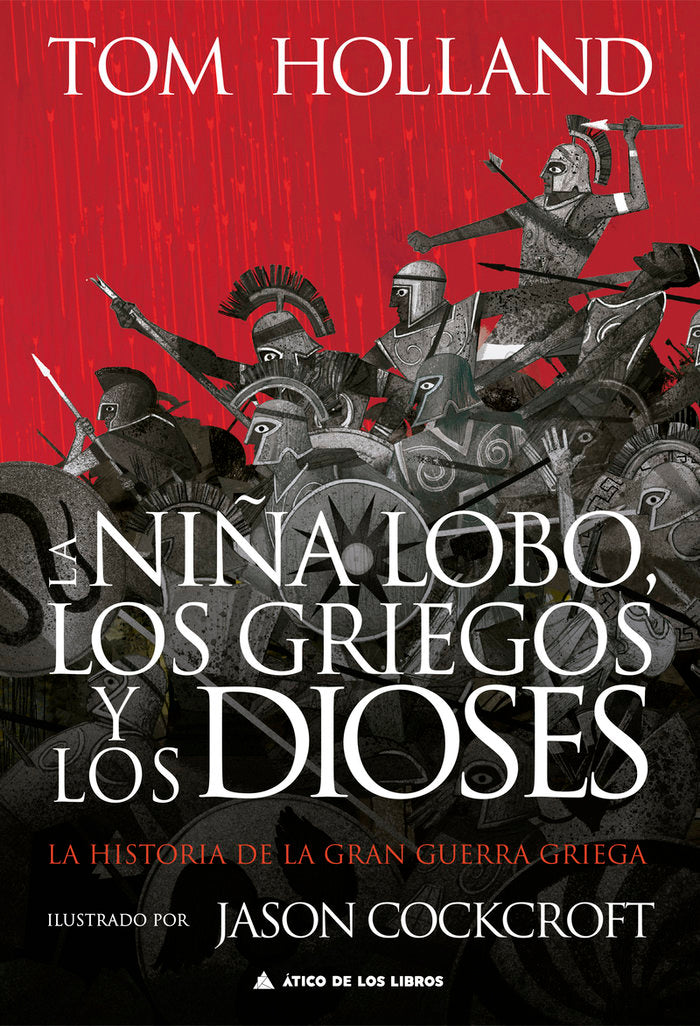 NIÑA LOBO,LA LOS GRIEGOS Y LOS DIOSES | Holland,tom | 9788419703163 (Atico de los libros)
